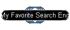 My Favorite Search Engines